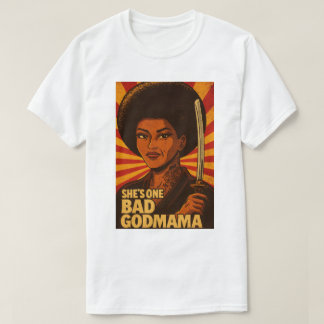 CAMISETA ELA É UMA MÁ GODMAMA EST. 1975