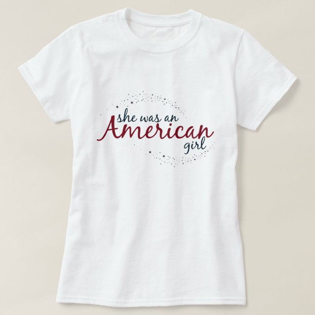Camiseta Ela era uma garota americana. (Frente do Design)