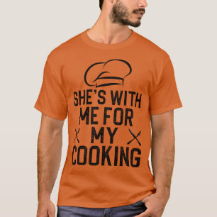 Camiseta Ela está comigo para o meu cozinhar 1