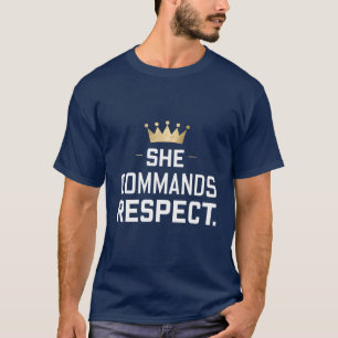 Camiseta Ela Exige Respeito pela Coroa