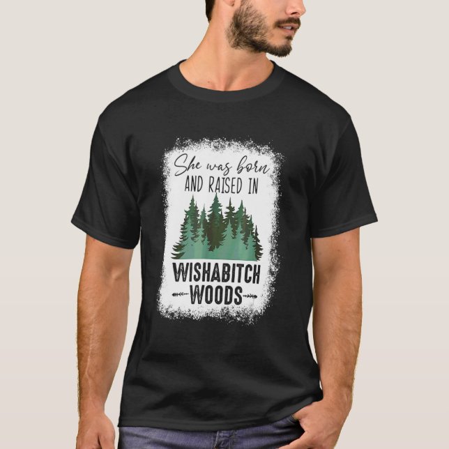 Camiseta Ela Foi Nascer E Criada Em Wishabch Woo (Frente)