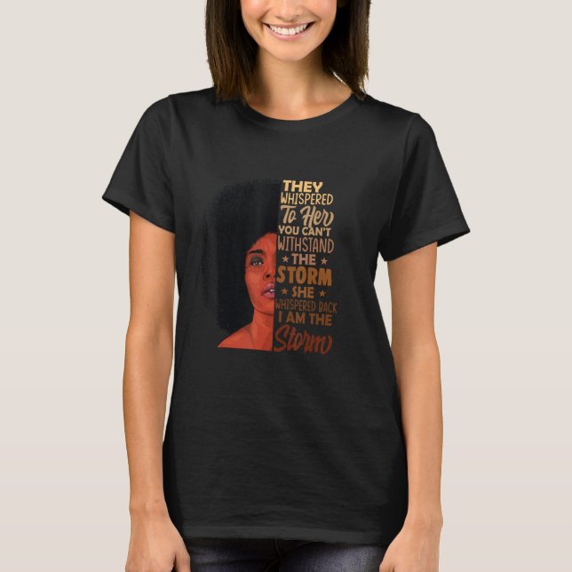Camiseta Ela Gritou De Volta Eu Sou A Tempestade História N (Frente)