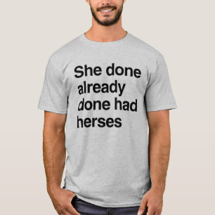 Camiseta Ela já tinha feito o dela