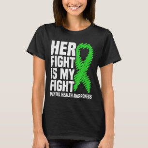 Camiseta Ela Luta Minha Luta Contra A Saúde Mental Verde