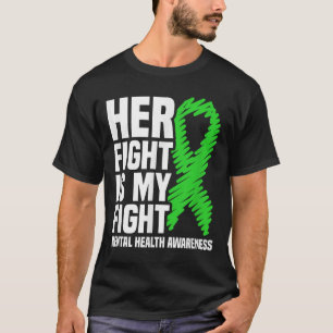 Camiseta Ela Luta Minha Luta Contra A Saúde Mental Verde