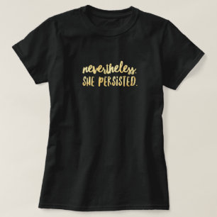 Camiseta Ela Persiste T-Shirt