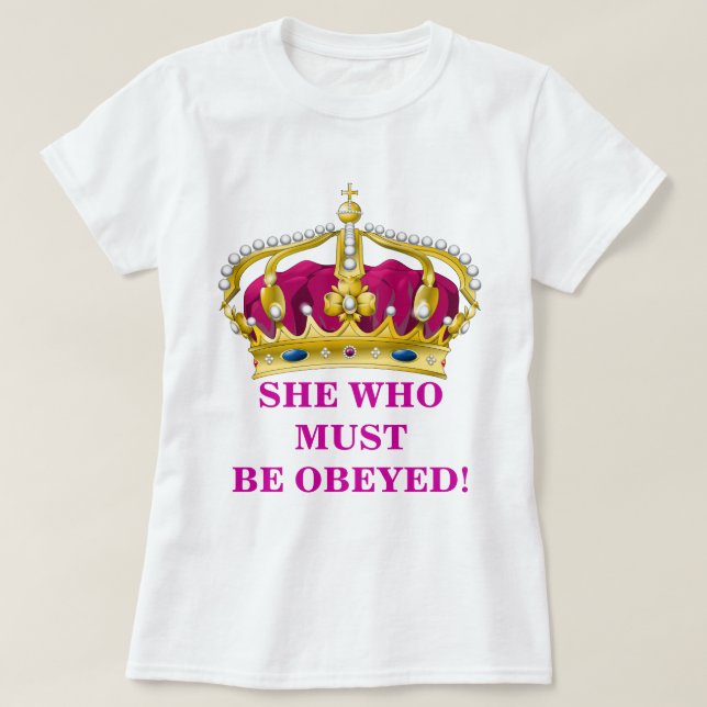 Camiseta Ela que deve ser obedecida (Frente do Design)