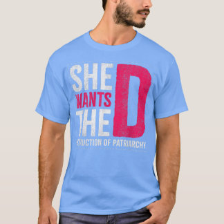 Camiseta Ela Quer A Destruição De Design Patriarcado Para