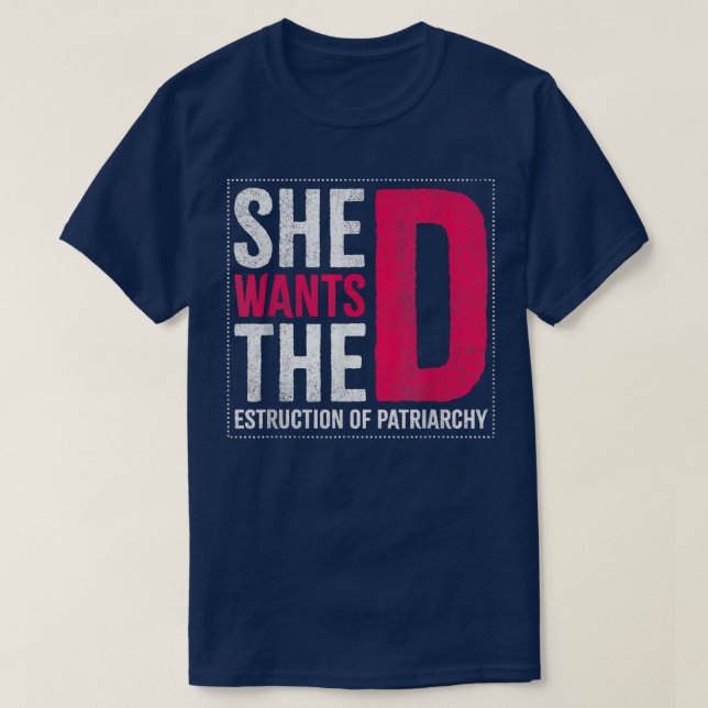 Camiseta Ela Quer A Destruição De Design Patriarcado Para (Frente do Design)