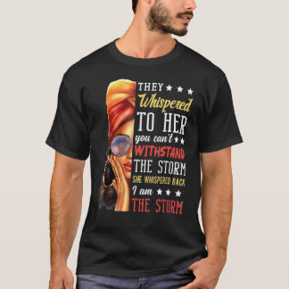 Camiseta Ela Sussurrou de Volta Eu Sou a Tempestade Históri