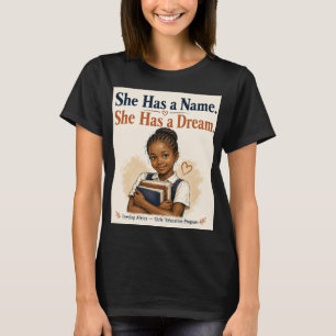 Camiseta Ela Tem um Nome Ela Tem um Sonho Educação de Menin