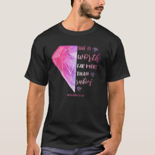 Camiseta Ela Vale Muito Mais Do Que Rubis Proverbs 31 10 C