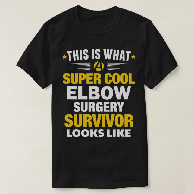 Camiseta Elbow Surgery Survivor Broken Bone Replacement Get (Frente do Design)