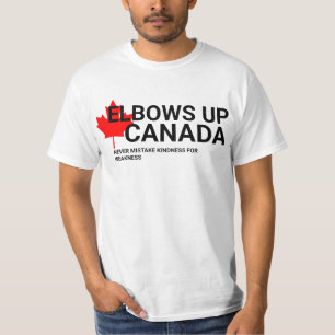 Camiseta Elbows Up Canada! Nunca Confunda Bondade 