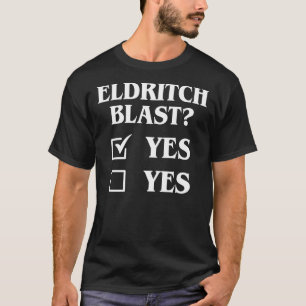 Camiseta Eldritch Blast Sim Sim Tabletop Engraçado Memes RP
