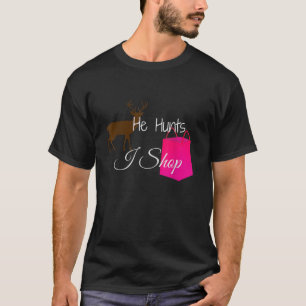 Camiseta Ele Caça Veado Eu Compro Marido Namorada Esposa Hu