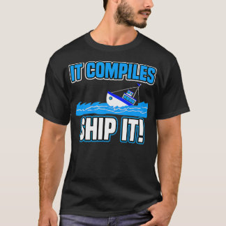 Camiseta Ele Compila Enviar Um Programador De Computador Té