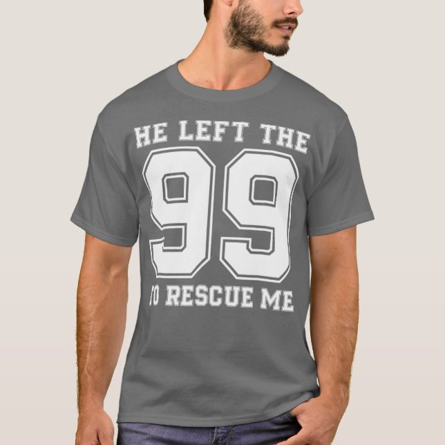 Camiseta Ele Deixou Os 99 Para Me Resgatar Citações Cristãs (Frente)