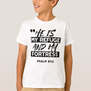 Camiseta Ele é meu refúgio e minha fortaleza - Bíblia Salm 