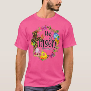 Camiseta Ele é Risen Floral Páscoa do Leopardo Dia das Mulh