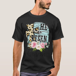 Camiseta Ele é Risen Jesus Felz pascoa Cristão Floral Wr