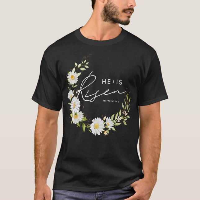 Camiseta Ele É Risen Jesus Felz pascoa Cristão Floral Wr (Frente)