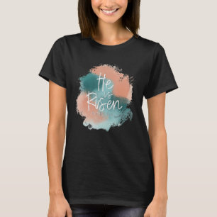 Camiseta Ele É Risen Matthew 28 20 Dias De Páscoa Watercolo