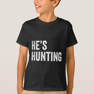 Camiseta Ele está Caçando Presentes Divertidos 2