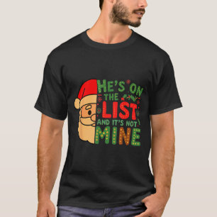 Camiseta Ele Está Na Lista E Não É Meu Homens Mulheres