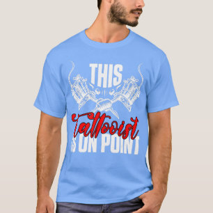 Camiseta Ele Está No Ponto Tatuador Design Para O Mestre De