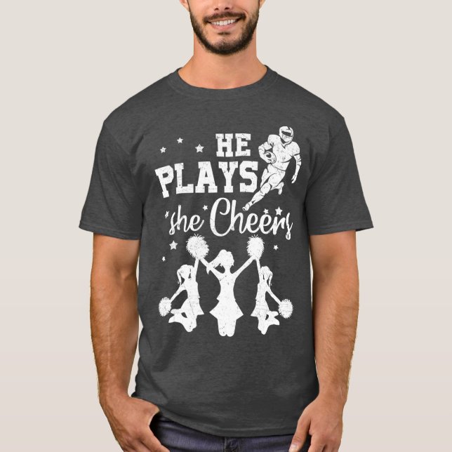 Camiseta Ele Joga Seu Cheerleader De Futebol (Frente)