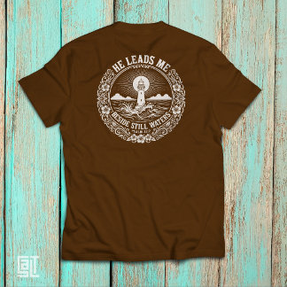 Camiseta Ele Me Leva Ao Lado de Águas Tranquilas Salmo 23:2