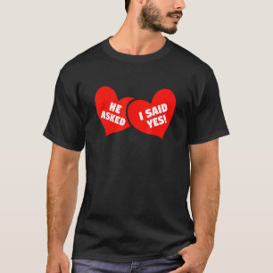 Camiseta Ele Me Perguntou Que Eu Disse Sim Correspondendo A