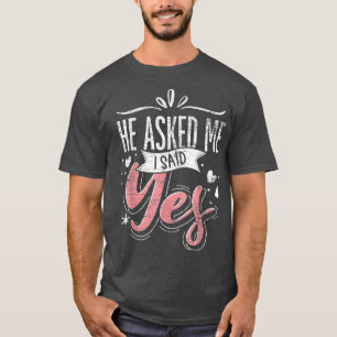 Camiseta Ele Me Perguntou Que Eu Disse Sim, Envolvimento De