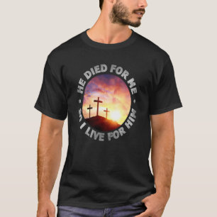 Camiseta Ele Morreu Por Mim E Eu Vivo Por Sua Religião Cris