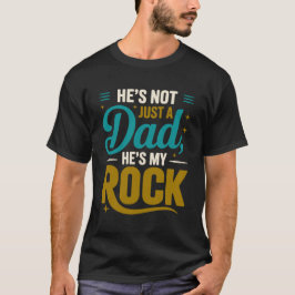 Camiseta Ele não é apenas um Pai, ele é o meu rock