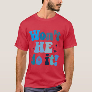 Camiseta Ele não vai fazer isso