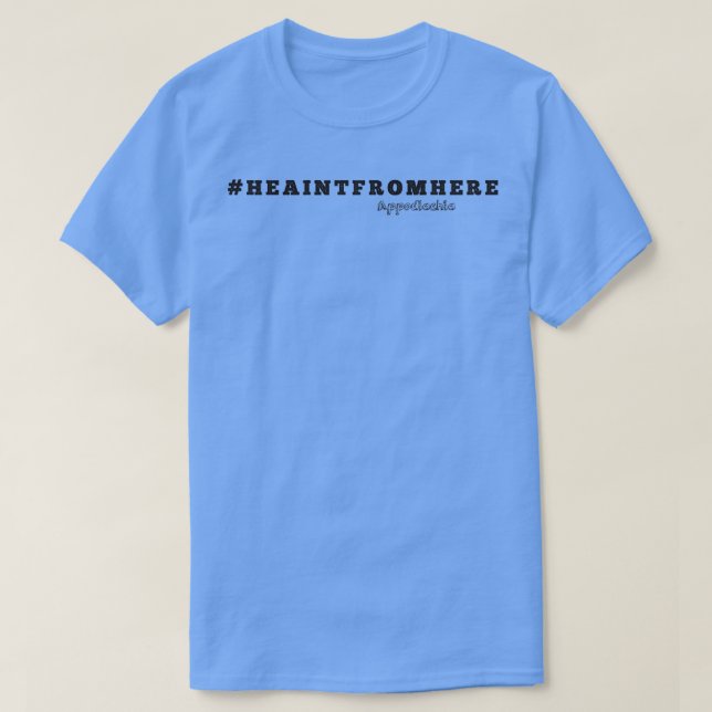 CAMISETA ELE NÃO VEM DAQUI. (Frente do Design)