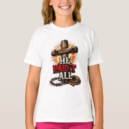 Camiseta Ele Pagou Tudo