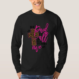 Camiseta Ele Pagou Tudo A Ele Eu Devo O Leopar Religioso