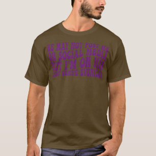 Camiseta ele pode não me postar nas redes sociais, mas ele
