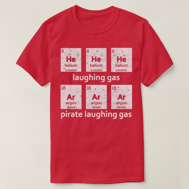 Camiseta Ele Ria De Elementos De Química Engraçados Em Gás (Frente do Design)