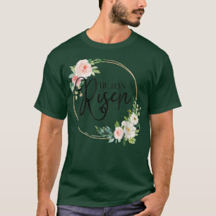 Camiseta Ele Risen Flora Christian Páscoa Day Gift 