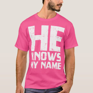 Camiseta Ele Sabe Meu Nome Bíblia Deus Jesus Cristo Religio