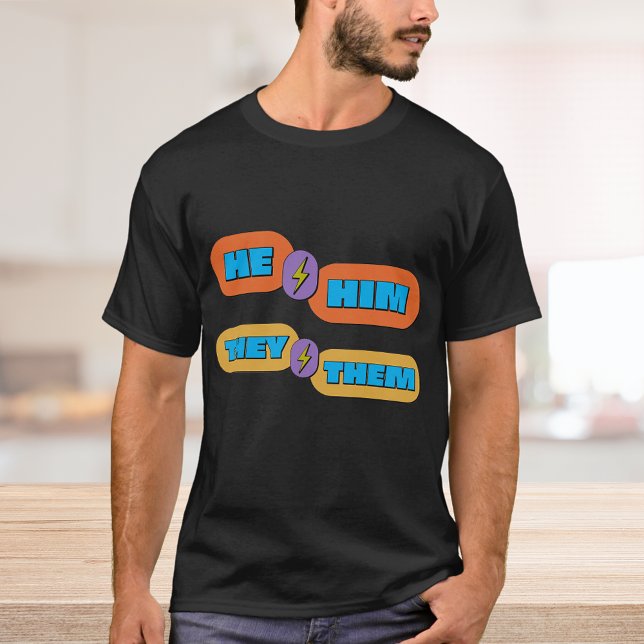 Camiseta Ele São Pronunciantes De Gênero (Criador carregado)