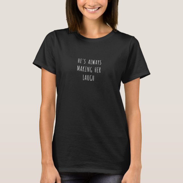 Camiseta Ele sempre a Fazer de rir (Frente)