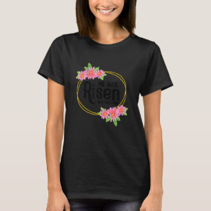 Camiseta Ele Tem Risen Matthew 286 Ressurreição de Jesus Pá