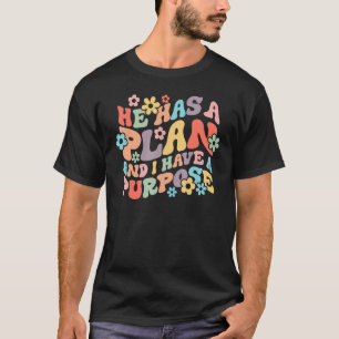 Camiseta Ele Tem Um Plano E Eu Tenho Um Propósito De Jesus