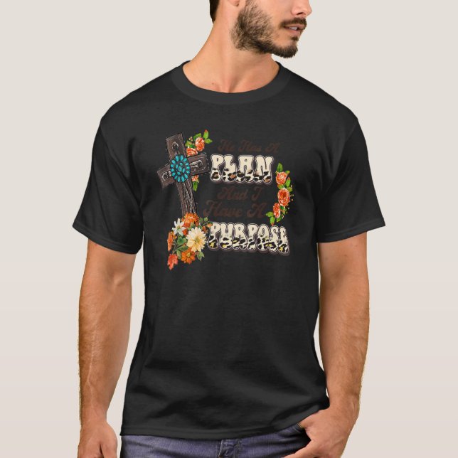Camiseta Ele Tem Um Plano E Eu Tenho Um Propósito Jusso Chr (Frente)