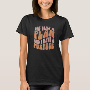 Camiseta Ele Tem Um Plano E Eu Tenho Uma Fé Cristã Proposit